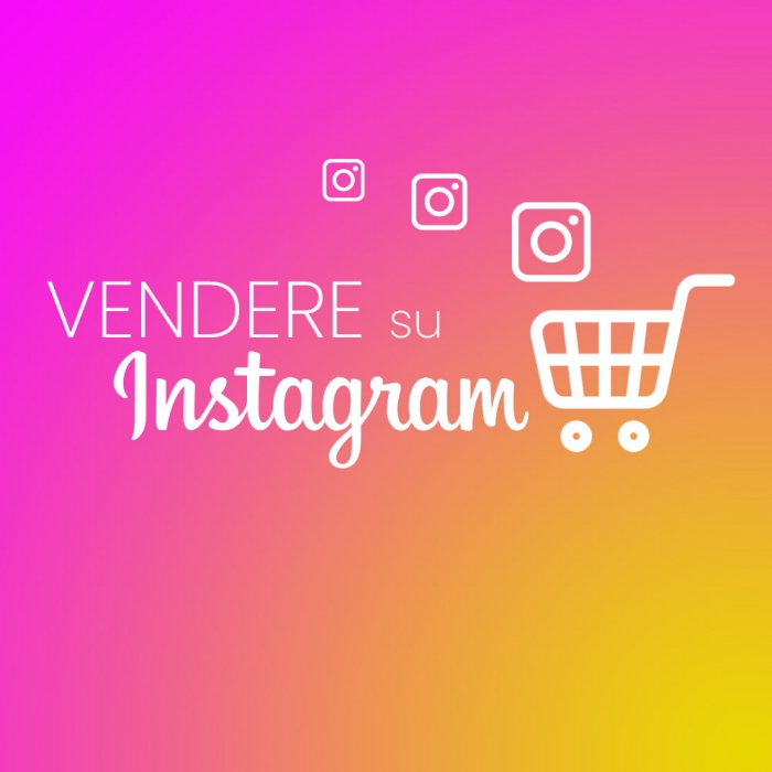 Vendere su Instagram Shop per incrementare le vendite del tuo ecommerce