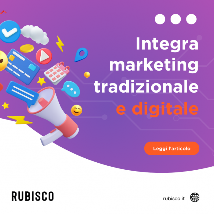 L'importanza dell'integrazione del marketing digitale e quello tradizionale