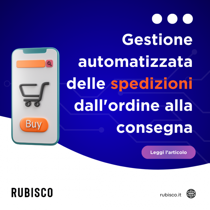 Efficienza e precisione nel settore E-commerce: la gestione automatizzata delle spedizioni dall'ordine alla consegna 